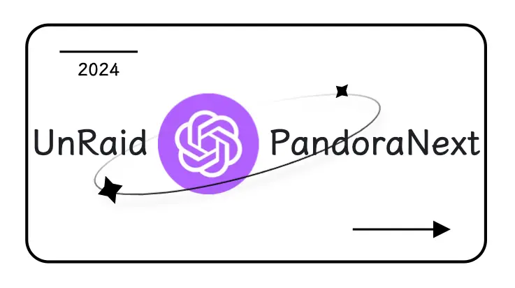 UnRaid+PandoraNext：打造专属自己的ChatGPT-4系统-文武科技柜
